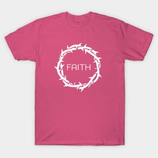 FAITH message in Jesus Thorn. Christian conversation starter T-Shirt